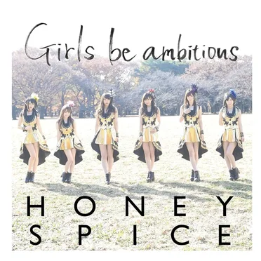 Girls be ambitious by ハニースパイス - album cover