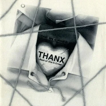 THANX -Best of Die In Cries-