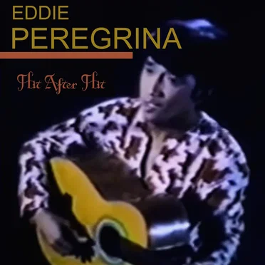 Hit After Hit by Eddie Peregrina - album cover