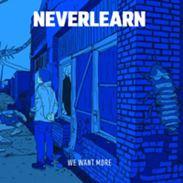 We Want More by Neverlearn - album cover