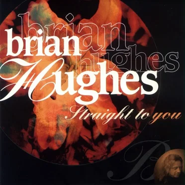 Straight To You by Brian Hughes - album cover