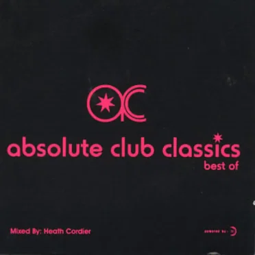 Absolute Club Classics: Best Of by Various Artists - album cover