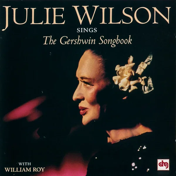 Julie Wilson Sings the Gershwin Songbook