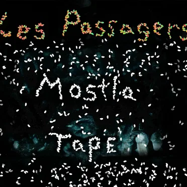 Mostla Tape by Les Passagers - album cover