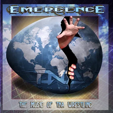 Emergence: The Music of TNA Wrestling by Various Artists - album cover