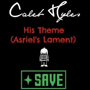 His Theme (Asriel’s Lament)