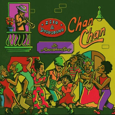 Chan Chan by Iseo & Dodosound - album cover