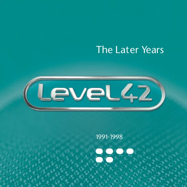 Level 42: The Later Years 1991–1998