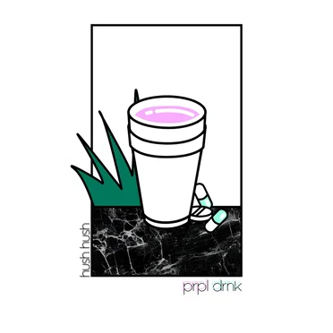 Prpl Drnk by Hush Hush - album cover