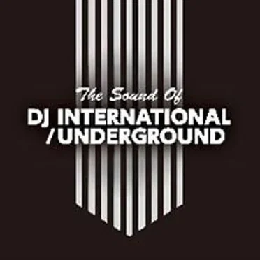 The Sound of DJ International / Underground by Various Artists - album cover