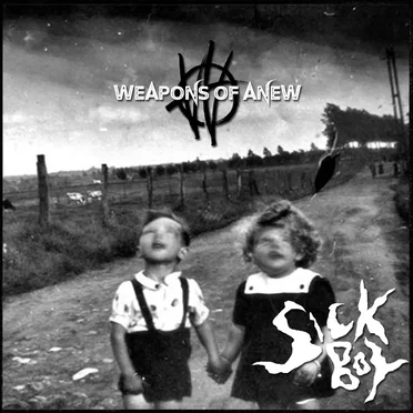 Sick Boy by Weapons of Anew - album cover