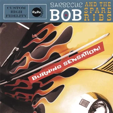 Burning Sensation! by Barbecue Bob and the Spareribs - album cover