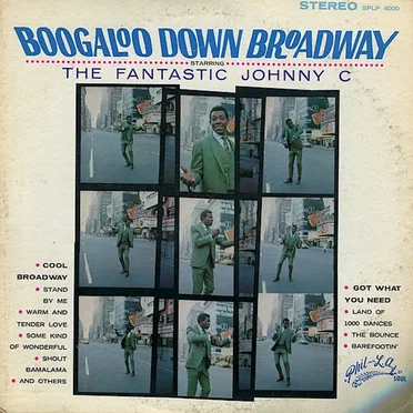 Boogaloo Down Broadway by The Fantastic Johnny C - album cover