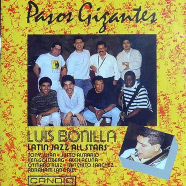 Pasos Gigantes by Luis Bonilla Latin Jazz All Stars - album cover