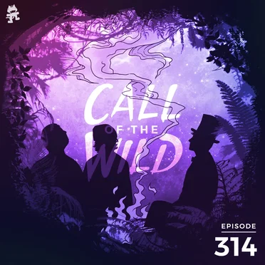 2020-09-02: 314 – Monstercat: Call of the Wild (SMLE & Just a Gent Takeover) by Monstercat - album cover