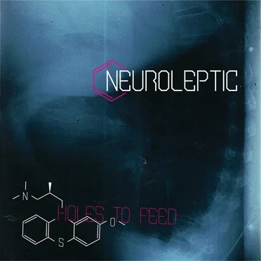 Holes to Feed by Neuroleptic - album cover