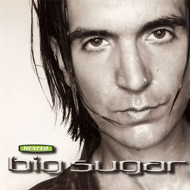 Heated by Big Sugar - album cover