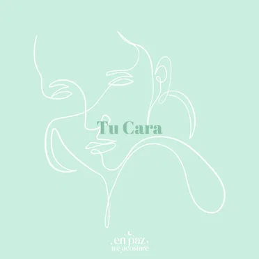 Tu Cara by En Paz Me Acostaré - album cover