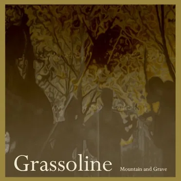 Mountain & Grave by Grassoline - album cover