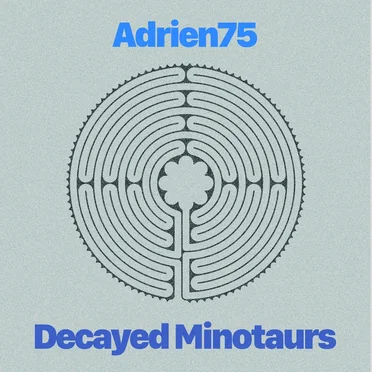 Decayed Minotaurs by Adrien75 - album cover