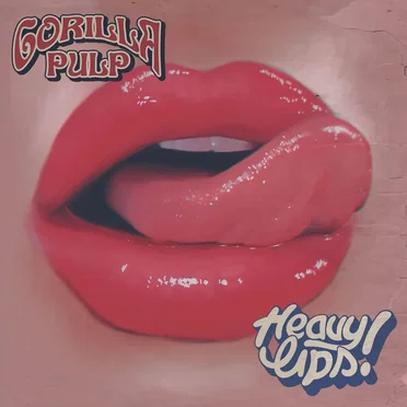 Heavy Lips by Gorilla Pulp - album cover