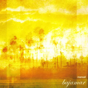 Bajamar by Manual - album cover