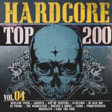 Hardcore Top 200 Vol. 04 by Various Artists - album cover