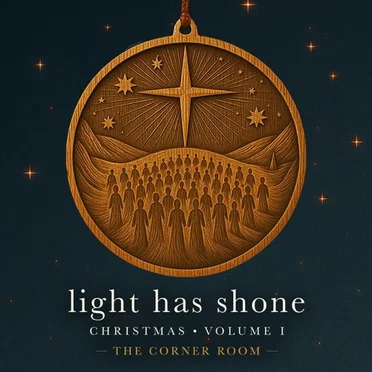 Light Has Shone: Christmas, Volume 1