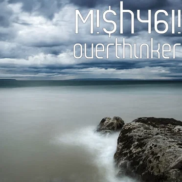 Overthinker