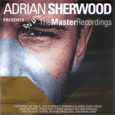 Adrian Sherwood Presents the Master Recordings by Various Artists - album cover