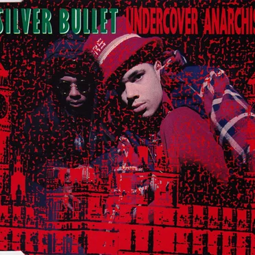 Undercover Anarchist by Silver Bullet - album cover