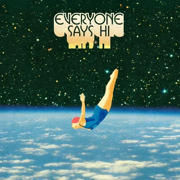 Somebody Somewhere by Everyone Says Hi - album cover