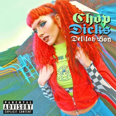 Chop Dicks by Delilah Bon - album cover
