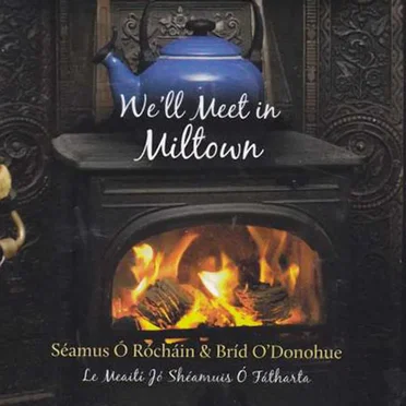 We'll Meet in Miltown