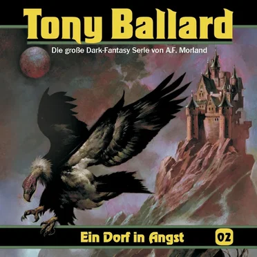 Tony Ballard, Folge 2: Ein Dorf in Angst by A. F. Morland - album cover