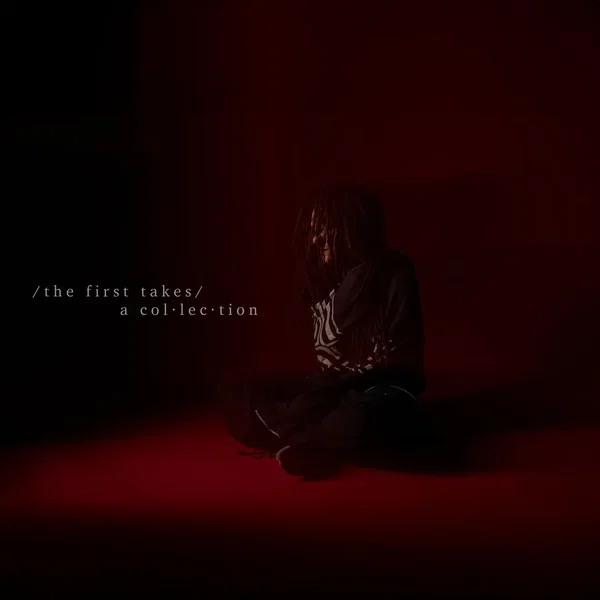 The First Takes (A Collection)