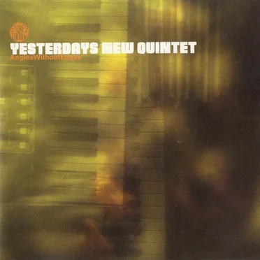 Angles Without Edges by Yesterdays New Quintet - album cover