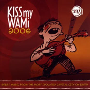 Kiss My WAMI 2006 by Various Artists - album cover