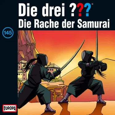 Die drei ??? 145: und die Rache der Samurai by Die drei ??? - album cover