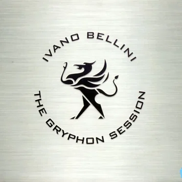 Ivano Bellini: The Gryphon Session by Various Artists - album cover