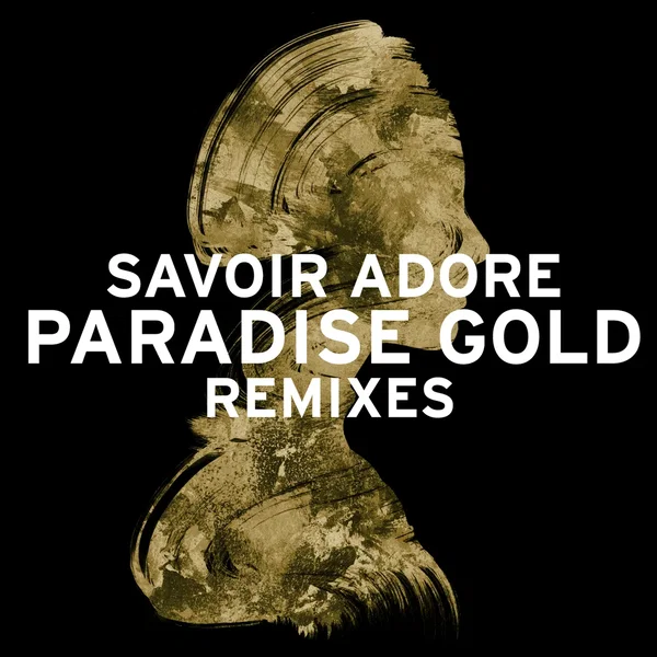 Paradise Gold: Remixes