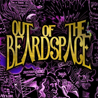 Out of the Beardspace
