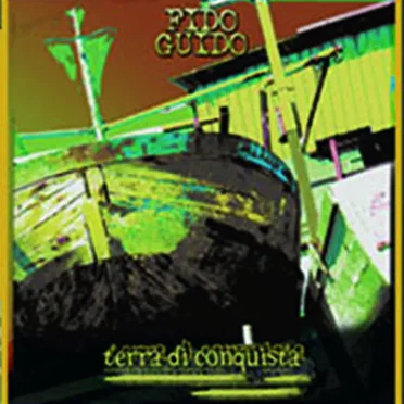 Terra di conquista by Fido Guido - album cover