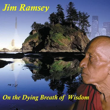 On the Dying Breath of Wisdom by Jim Ramsey - album cover
