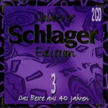 Goldene Schlager-Edition 3 - Das Beste aus 40 Jahren by Various Artists - album cover