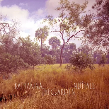 The Garden by Katharina Nuttall - album cover