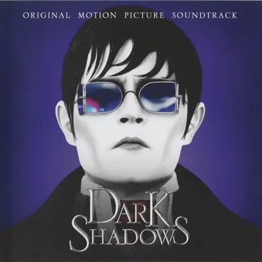 Dark Shadows: Original Motion Picture Soundtrack by Various Artists - album cover