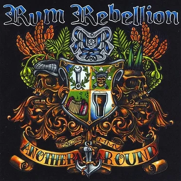Another Round by Rum Rebellion - album cover