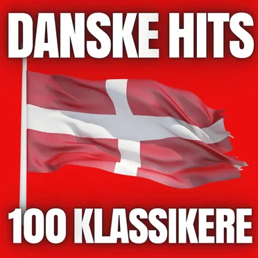 DANSKE HITS 100 KLASSIKERE by Various Artists - album cover