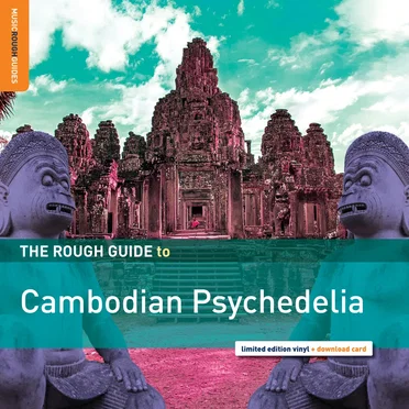The Rough Guide to Cambodian Psychedelia by Various Artists - album cover
